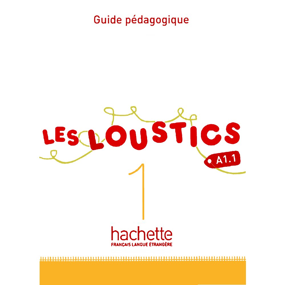 کتاب معلم فرانسوی Les Loustics 1 A1.1 Guide pédagogique
