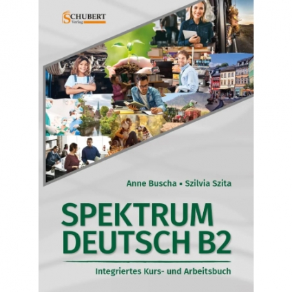 یک کتاب درسی زبان آلمانی با عنوان “Spektrum Deutsch B2: Integriertes Kurs- und Arbeitsbuch” نوشته Anne Buscha و Silvia Szita است.