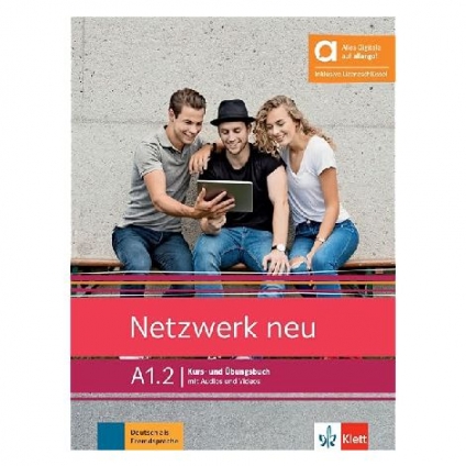 کتاب آلمانی Netzwerk neu A1.2؛ کتاب آموزش زبان آلمانی سطح A1.2 شامل آموزش گرامر، واژگان، چهار مهارت اصلی و تمرین‌های کاربردی برای آمادگی آزمون Goethe A1.