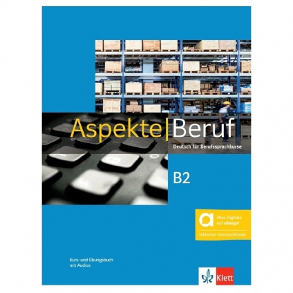  کتاب آلمانی Aspekte Beruf B2؛ کتاب آموزش زبان آلمانی برای محیط کار در سطح B2 با تمرکز بر واژگان شغلی، مکاتبات اداری، مهارت‌های ارتباطی و آمادگی آزمون Deutsch-Test für den Beruf B2.