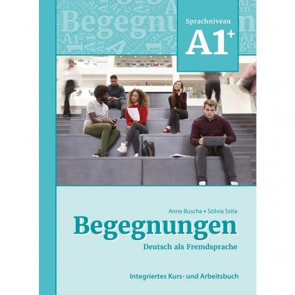 جلد کتاب آلمانی Begegnungen Neu A1+؛ نسخه جدید کتاب آموزش زبان آلمانی سطح A1+ با آموزش واژگان، گرامر، مکالمه و مهارت‌های چهارگانه.