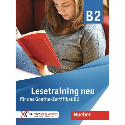  کتاب Lesetraining neu für das Goethe Zertifikat B2 برای آمادگی بخش Lesen آزمون زبان آلمانی گوته B2