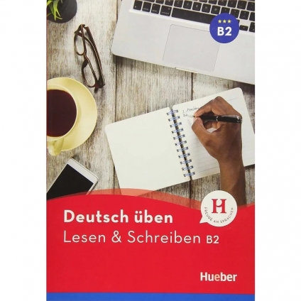  کتاب Deutsch üben Lesen & Schreiben B2 انتشارات Hueber برای تقویت مهارت خواندن و نوشتن زبان آلمانی