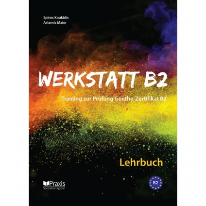 کتاب Werkstatt B2 Lehrbuch آموزش آمادگی آزمون Goethe Zertifikat B2 زبان آلمانی