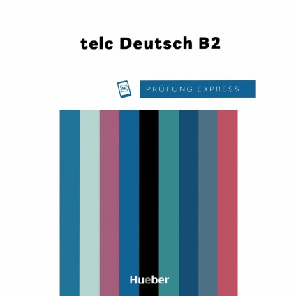 جلد کتاب Prüfung Express telc Deutsch B2 از انتشارات Hueber برای آمادگی آزمون زبان آلمانی سطح B2