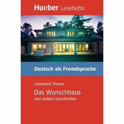 کتاب داستان آلمانی Das Wunschhaus und andere Geschichten سطح A2