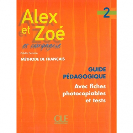 کتاب معلم فرانسوی الکس و زوئه 2 Alex et Zoé 2 Guide pédagogique