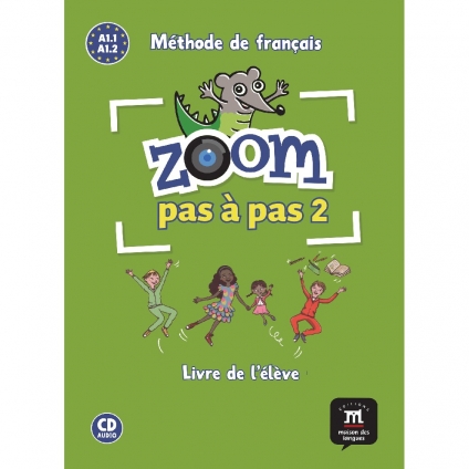 کتاب فرانسوی زوم پس پس Zoom pas à pas 2 A1.1 A1.2 آموزش زبان فرانسه کودکان