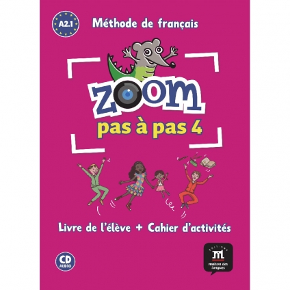 کتاب فرانسوی زوم پس پس Zoom pas à pas 4 A2.1 آموزش زبان فرانسه کودکان