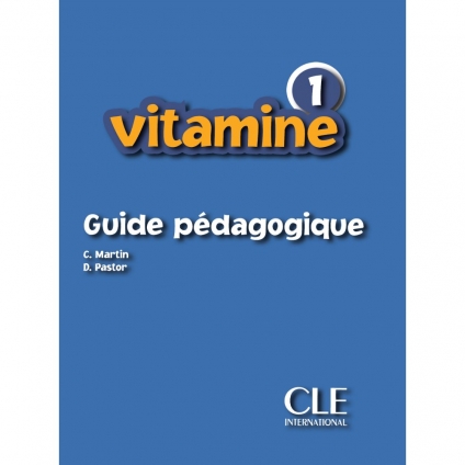 کتاب راهنمای معلم فرانسوی ویتامین 1 Vitamine 1 Guide Pédagogique
