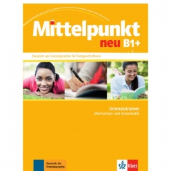 جلد کتاب Mittelpunkt neu B1+ Intensivtrainer Wortschatz und Grammatik انتشارات Klett