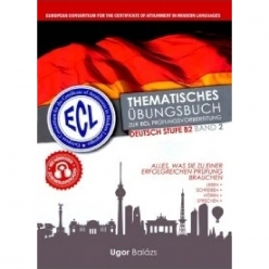 کتاب Thematisches Übungsbuch zur ECL Prüfungsvorbereitung Deutsch Stufe B2 Band 2