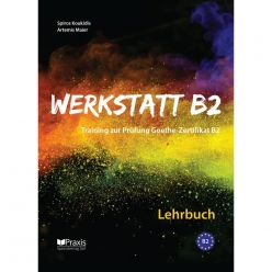 کتاب Werkstatt B2 Lehrbuch آموزش آمادگی آزمون Goethe Zertifikat B2 زبان آلمانی