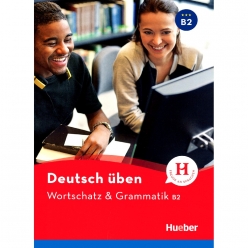 کتاب Deutsch üben Wortschatz und Grammatik B2 آموزش واژگان و گرامر آلمانی