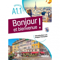 کتاب فرانسوی Bonjour et bienvenue A1.1 آموزش زبان فرانسه