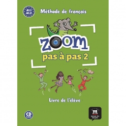 کتاب فرانسوی زوم پس پس Zoom pas à pas 2 A1.1 A1.2 آموزش زبان فرانسه کودکان