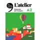 کتاب زبان فرانسوی L’Atelier A2 آتلیر ویرایش 2019 روش آموزش زبان فرانسه