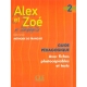 کتاب معلم فرانسوی الکس و زوئه 2 Alex et Zoé 2 Guide pédagogique